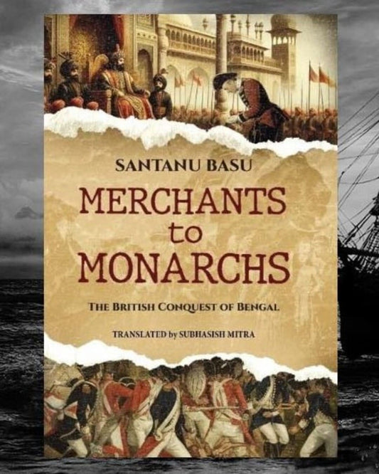 Merchants to Monarchs by Santanu Basu [Paperback] - versoz.com
