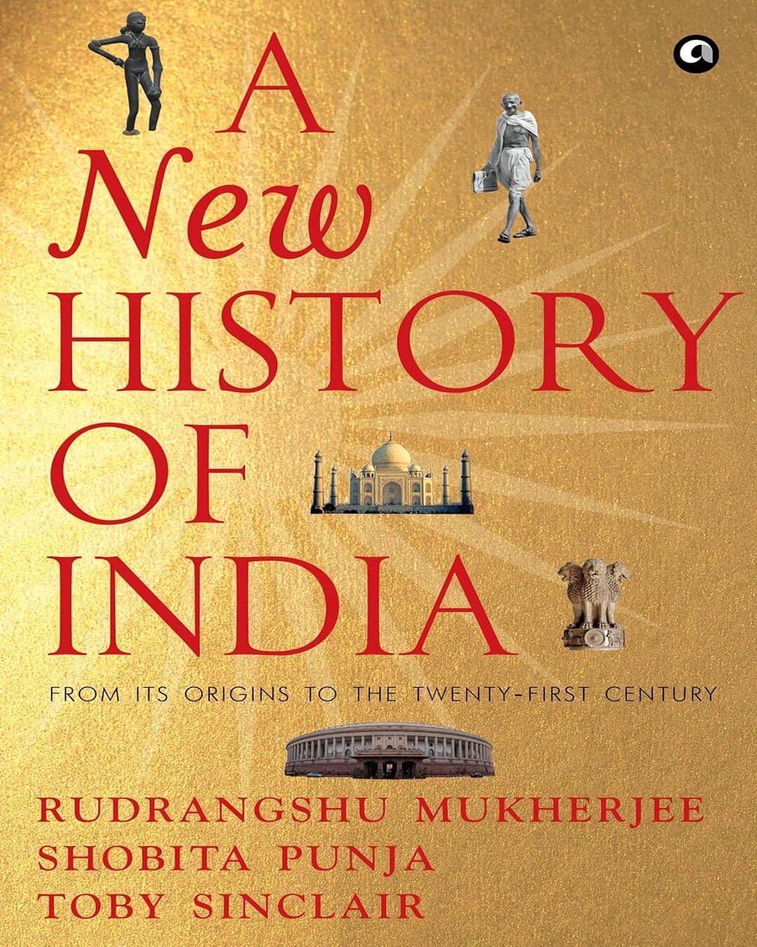 A New History of India: From Its Origins to the Twenty-First Century by Rudrangshu Mukherjee, Shobita Punja, Toby Sinclair [Hardcover] - versoz.com