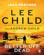 Better Off Dead (Lead Title) by Lee Child Andrew Child [Paperback] - versoz.com