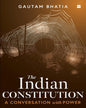The Indian Constitution : A Conversation with Power by Gautam Bhatia [Paperback] - versoz.com