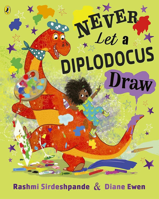 Never Let A Diplodocus Draw by Sirdeshpande, Rashmi [Paperback] - versoz.com