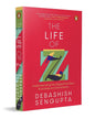 The Life Of Z: Understanding The Digital Pre-Teen And Adolescent Generation by Debashish Sengupta [Paperback] - versoz.com