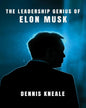 The Leadership Genius of Elon Musk by Dennis Kneale [Paperback] - versoz.com