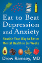 Eat To Beat Depression And Anxiety by M.D. Drew Ramsey [Paperback] - versoz.com