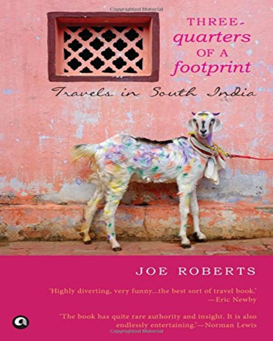 Three Quarters of a Footprint: Travels in South India by Joe Roberts [Paperback] - versoz.com