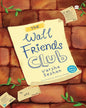 The Wall Friends Club by Varsha Seshan Illustrated By Denise Antao (Illustrator) [Paperback] - versoz.com