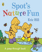 Spotâ€™S Nature Fun! by Hill Eric [Board book] - versoz.com