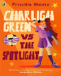 The Dream Team: Charligh Green Vs. The Spotlight by Priscilla Mante [Paperback] - versoz.com