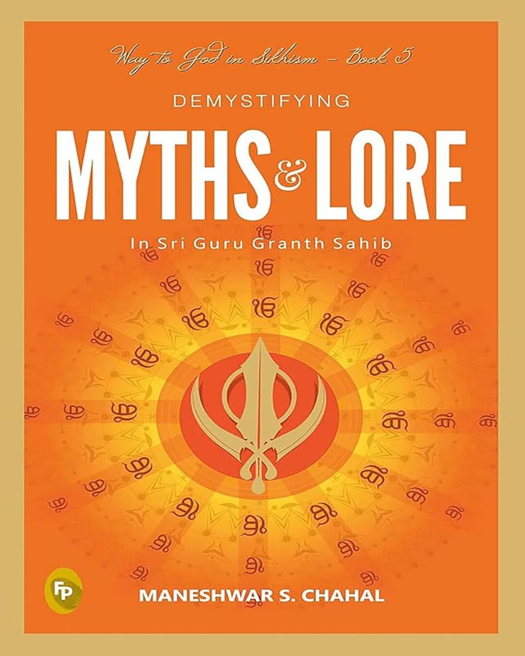 Demystifying MYTHS & LORE In Sri Guru Granth Sahib [Paperback] - versoz.com