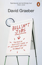 Bullshit Jobs: The Rise of Pointless Work, and What We Can Do About It by David Graeber [Paperback] - versoz.com