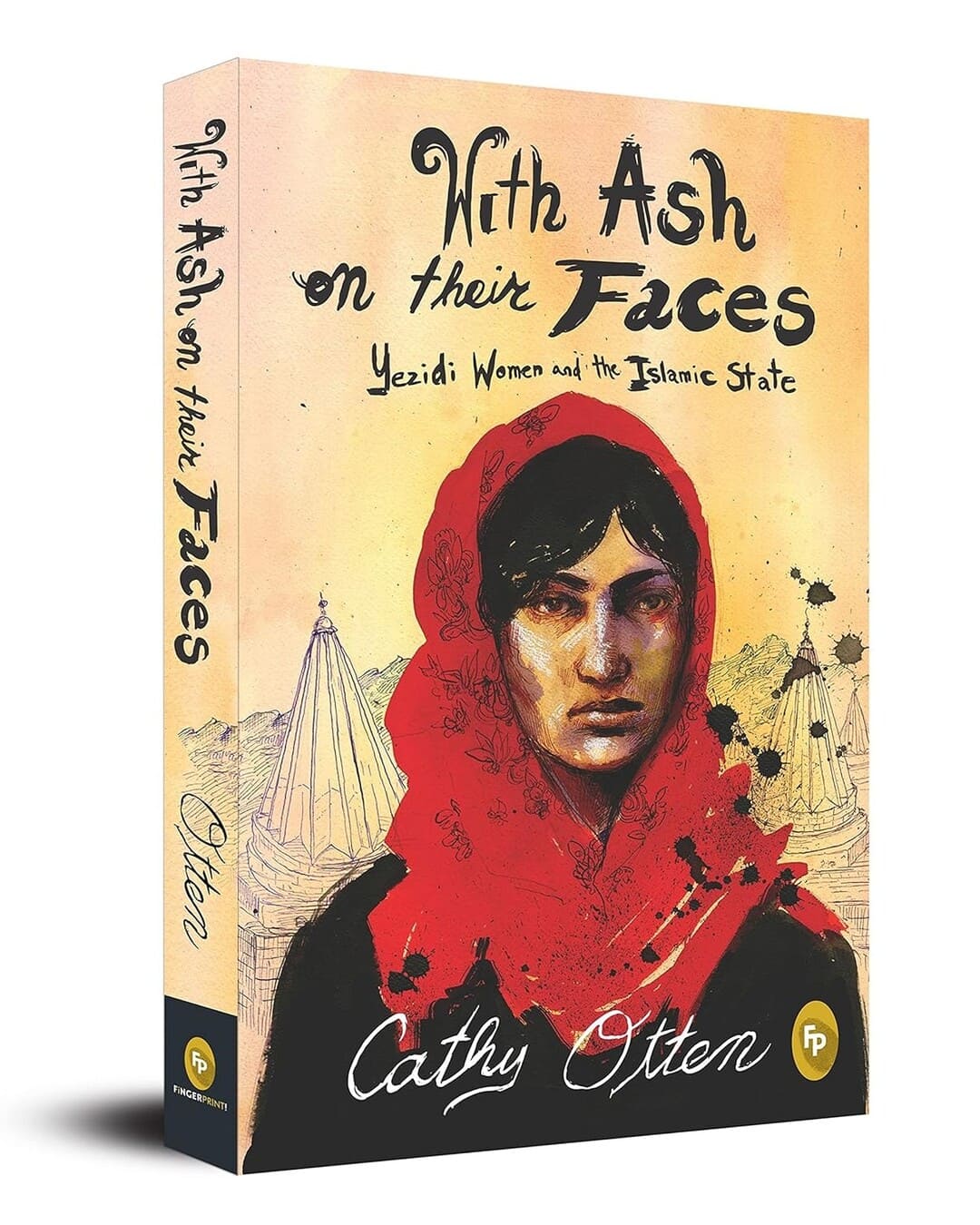 With Ash on their Faces : Yezidi Women and the Islamic State by Cathy Otten [Paperback] - versoz.com
