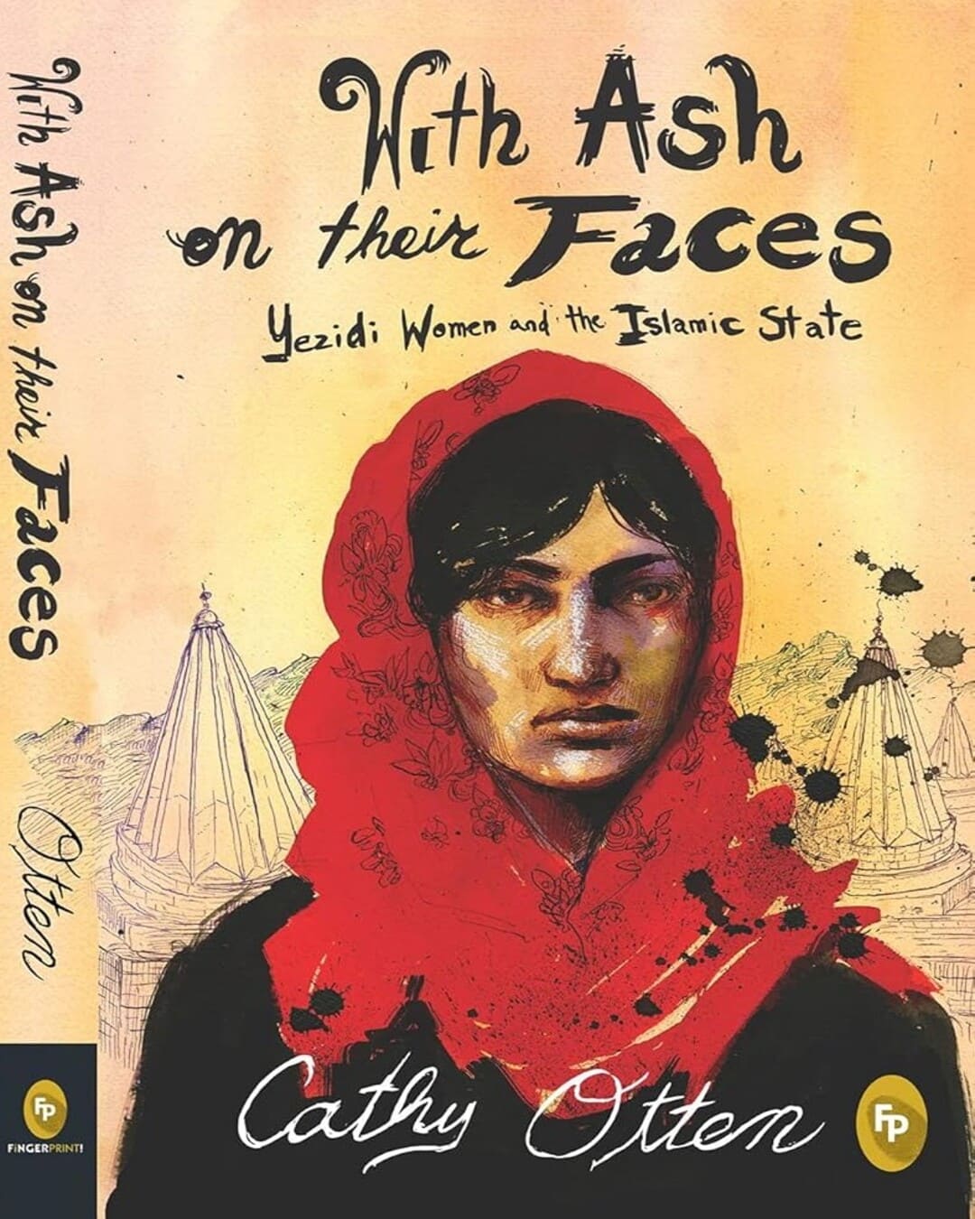 With Ash on their Faces : Yezidi Women and the Islamic State by Cathy Otten [Paperback] - versoz.com