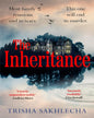 The Inheritance : A dark, twisty tale of family, power and murder by Trisha Sakhlecha [Paperback] - versoz.com