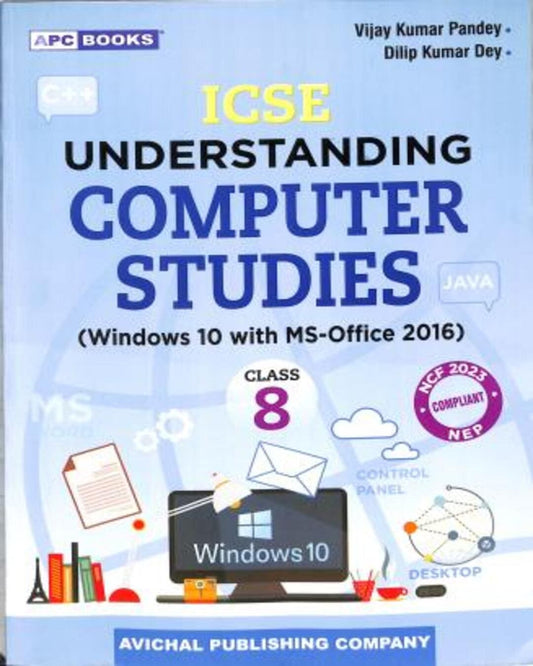 ICSE Understanding Computer Studies (Windows 10 with MS-Office 2016) : Class 8 - versoz.com