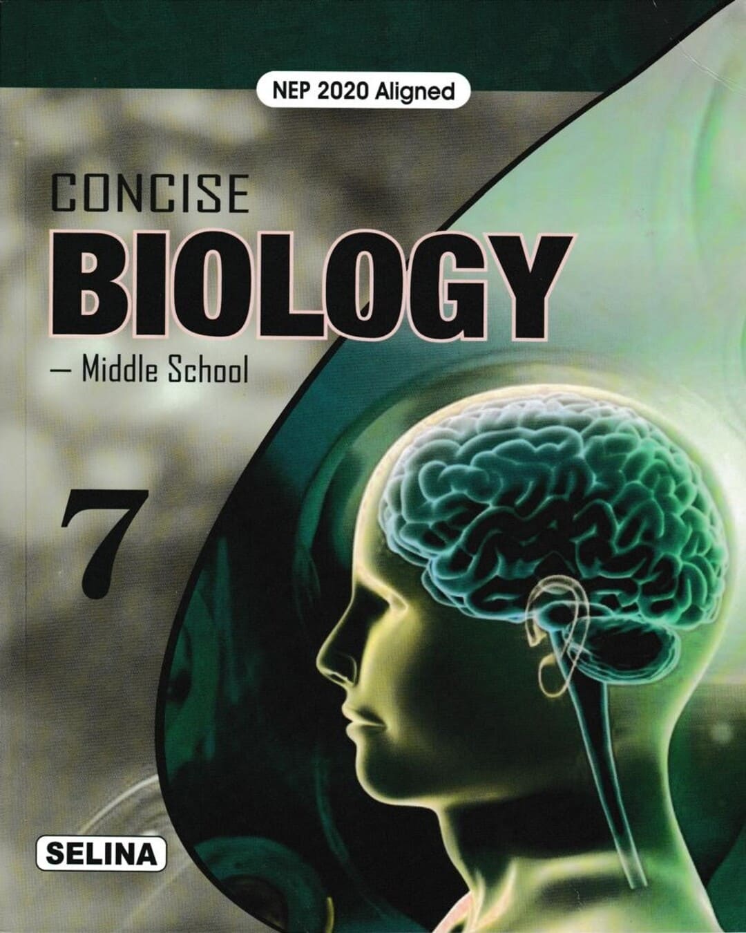 Concise Physics, Chemistry & Biology - Middle School Class 7 (NEP 2020) for 2027 Examinations