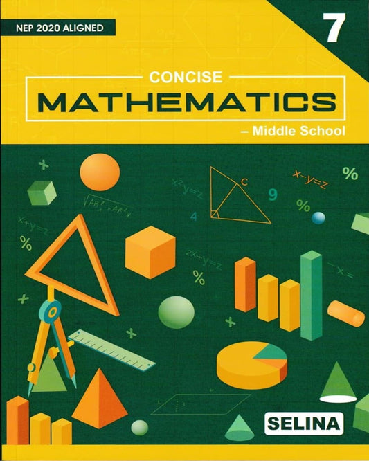 Concise Mathematics - Middle School Class 7 (NEP 2020) for 2027 Examinations