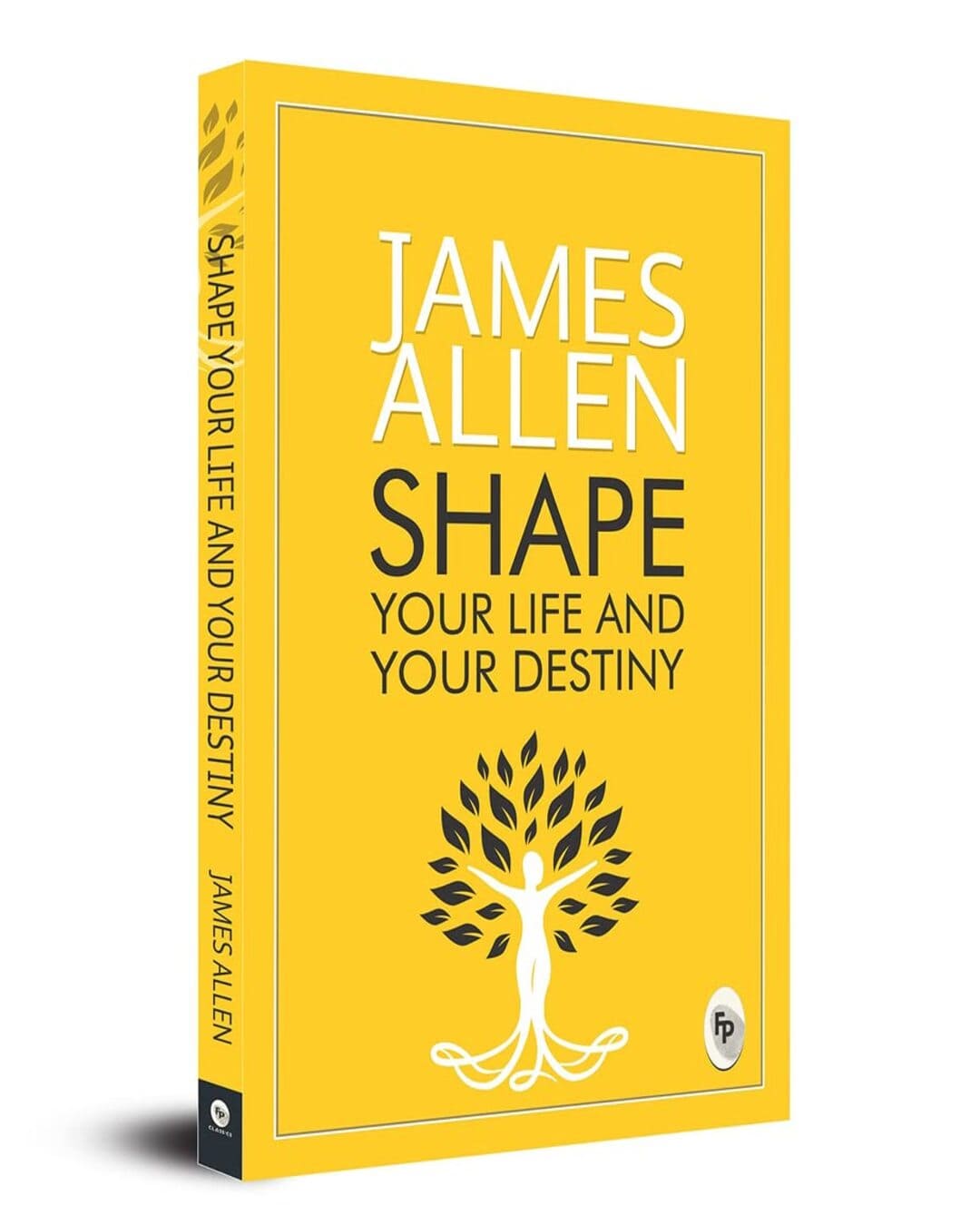 Shape Your Life and Your Destiny by James Allen [Paperback] - versoz.com
