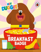 Hey Duggee: The Breakfast Badge [Board Book] - versoz.com