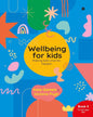 Wellbeing For Kids Book 3 by Kate Daniels And Victoria Pugh [Paperback] - versoz.com