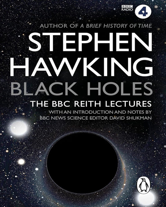 Black Holes: The Reith Lectures by STEPHEN HAWKING [Paperback] - versoz.com