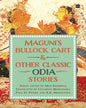 Maguni's Bullock Cart & Other Classic Odia Stories Edited by Mini Krishnan [Paperback] - versoz.com