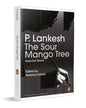 The Sour Mango Tree: Selected Works by Palyaada Lankesh; Nataraj Huliyar (Ed.) [Paperback] - versoz.com