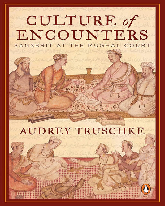 CULTURE OF ENCOUNTERS by Audrey Truschke [Paperback] - versoz.com