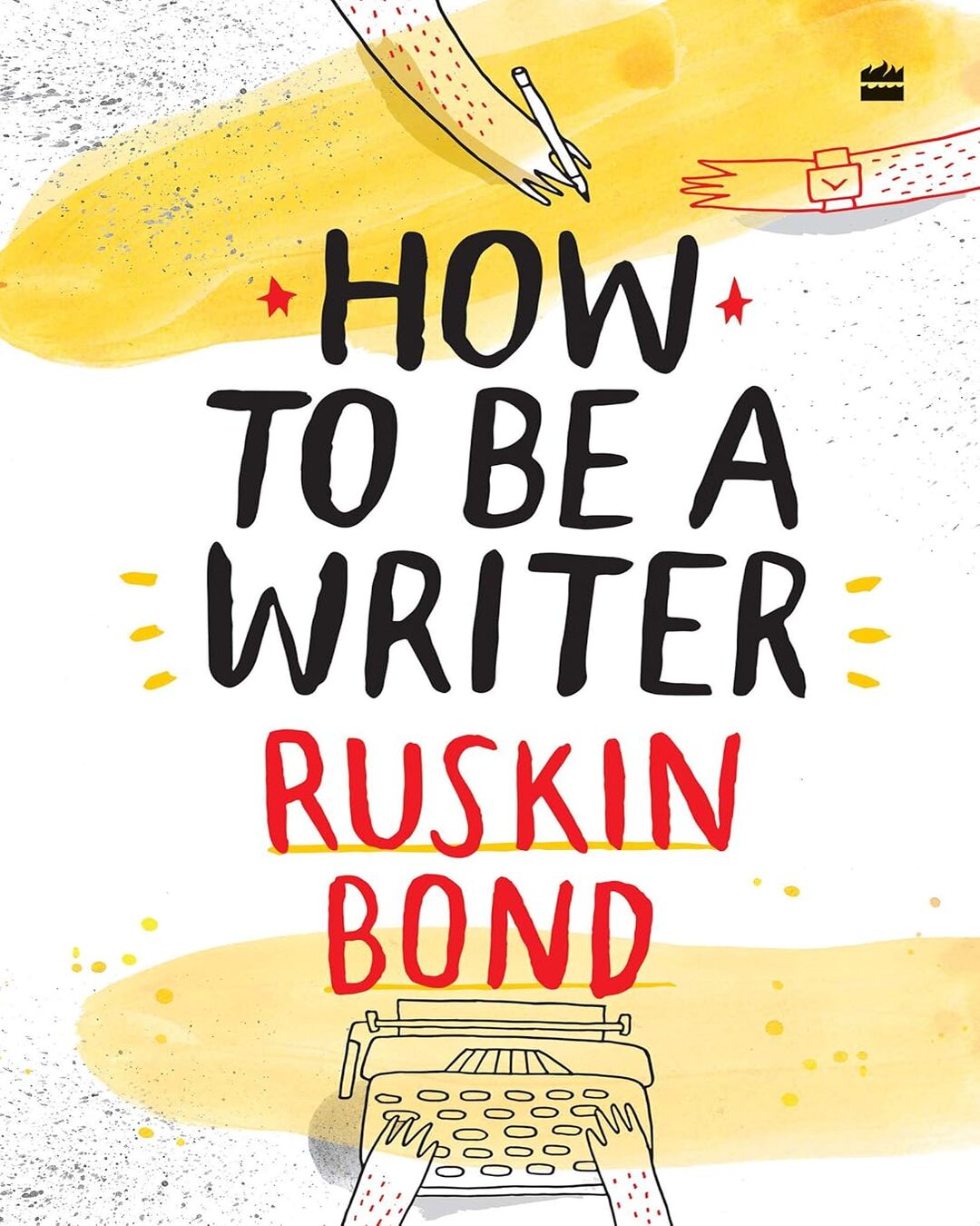 How to Be a Writer by Ruskin Bond [Hardcover] - versoz.com