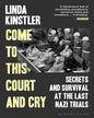 Come To This Court And Cry by Linda Kinstler [Paperback] - versoz.com