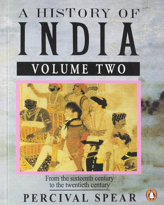 A History Of India: V. 2 by Percival Spear [Paperback] - versoz.com