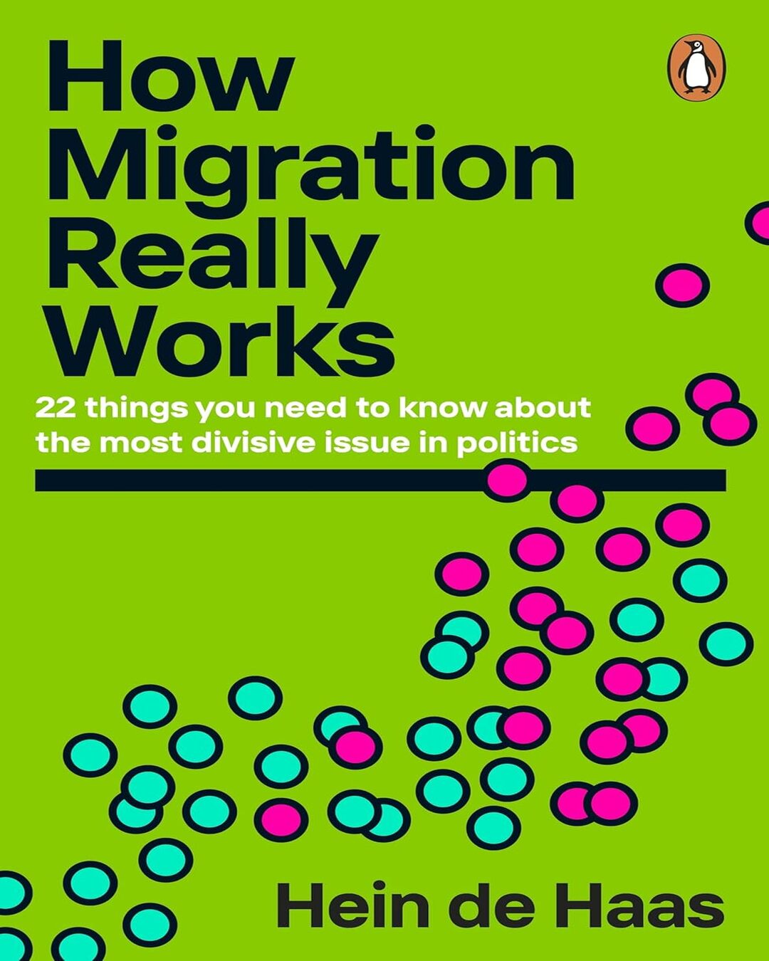 How Migration Really Works: 22 things you need to know about the most divisive issue in politics by Hein de Haas [Paperback] - versoz.com
