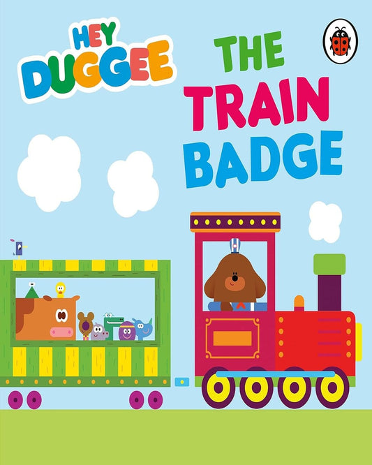 Hey Duggee: The Train Badge [Board Book] - versoz.com
