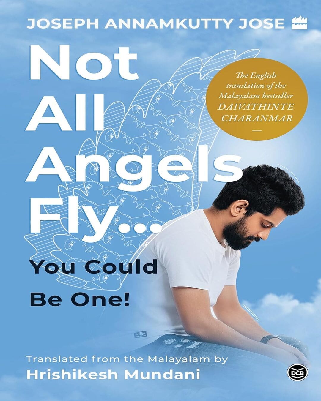 Not All Angels Fly...You Could Be One by Joseph Annamkutty Jose [Paperback] - versoz.com