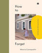 How to Forget by Meera Ganapathi [Hardcover] - versoz.com