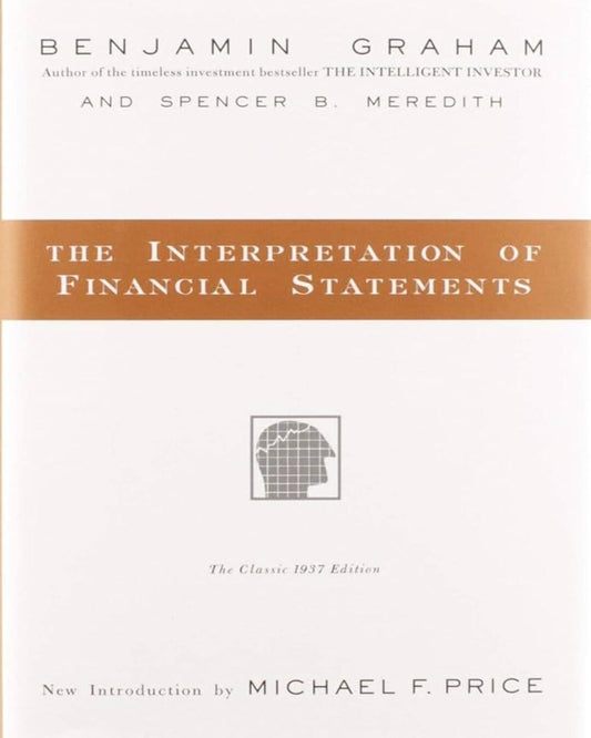 Interpretation of Financial Statements by Benjamin Graham & Spencer B. Meredith [Hardcover] - versoz.com
