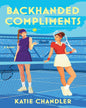 Backhanded Compliments by Katie Chandler [Paperback]