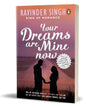Pmr: Your Dreams Are Mine Now by Ravinder Singh [Paperback] - versoz.com