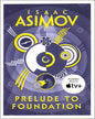 Prelude to Foundation (Foundation 1) by Isaac Asimov [Paperback] - versoz.com