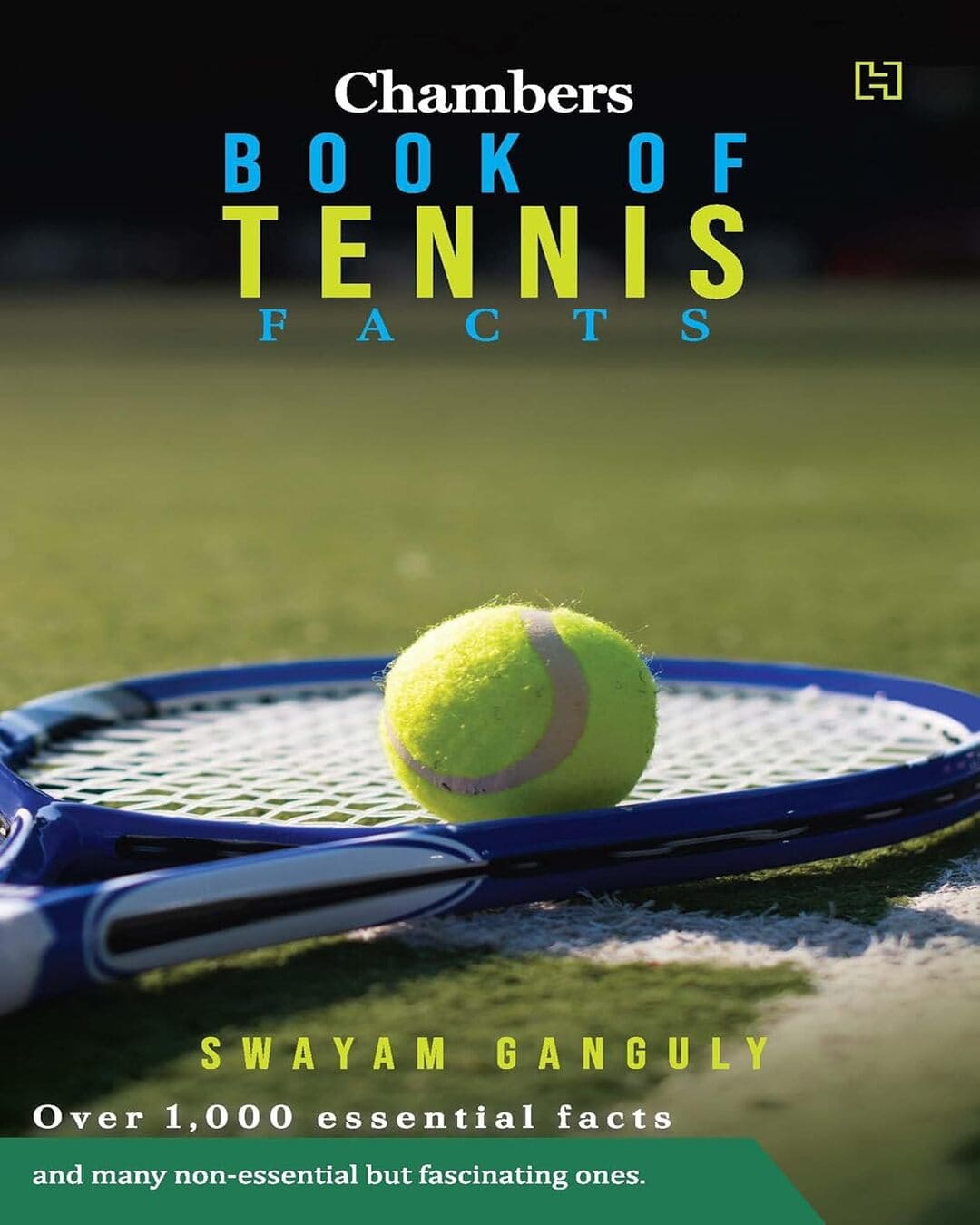 Chambers Book of Tennis Facts by Swayam Ganguly [Paperback]