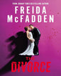 The Divorce by Freida Mcfadden [Paperback]