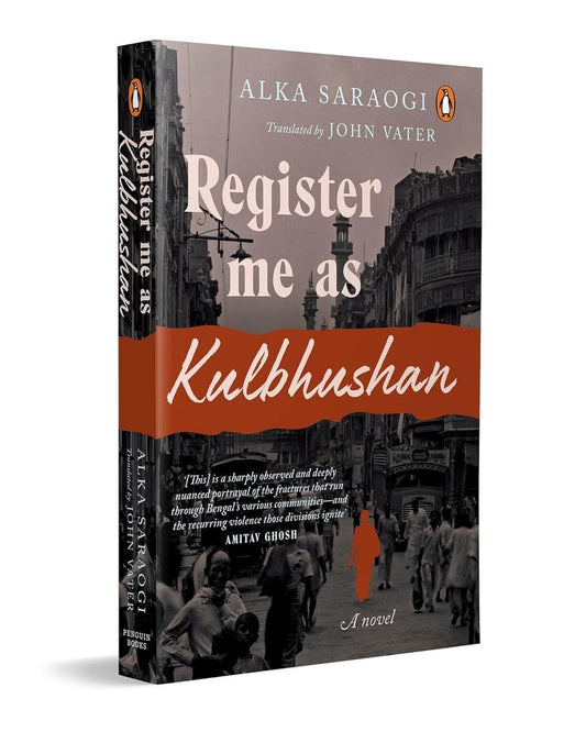 Register Me As Kulbhushan by Alka Saraogi; John Vater (Tr.) [Paperback]