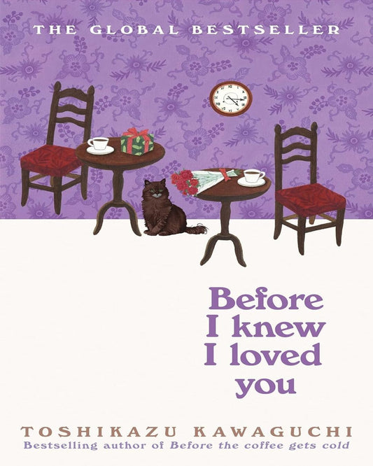 Before I Knew I Loved You by Toshikazu Kawaguchi [Paperback]
