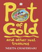 Pot of Gold and other real treasures by Neeta Chaudhari [Paperback]