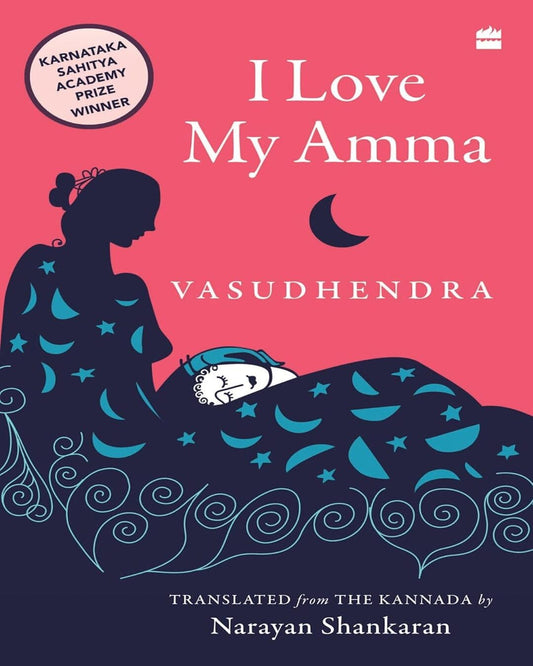 I Love My Amma by Vasudhendra [Paperback]