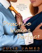Practice Makes Perfect by Julie James [Paperback] - versoz.com