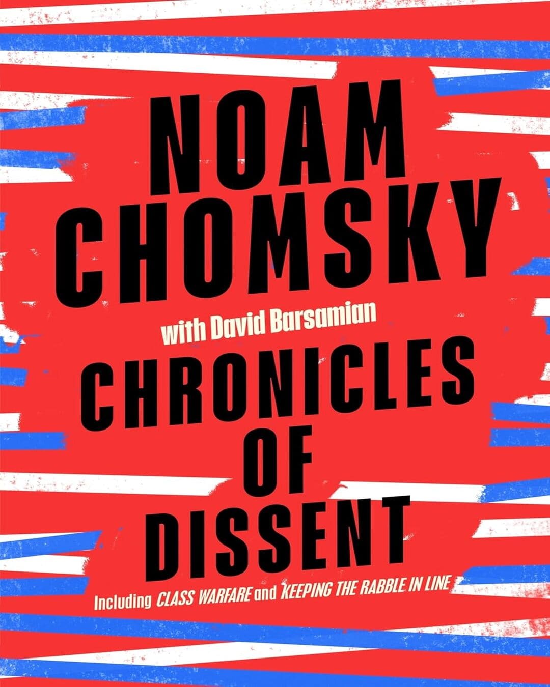 Chronicles of Dissent by Noam Chomsky with David Barsamian [Paperback]