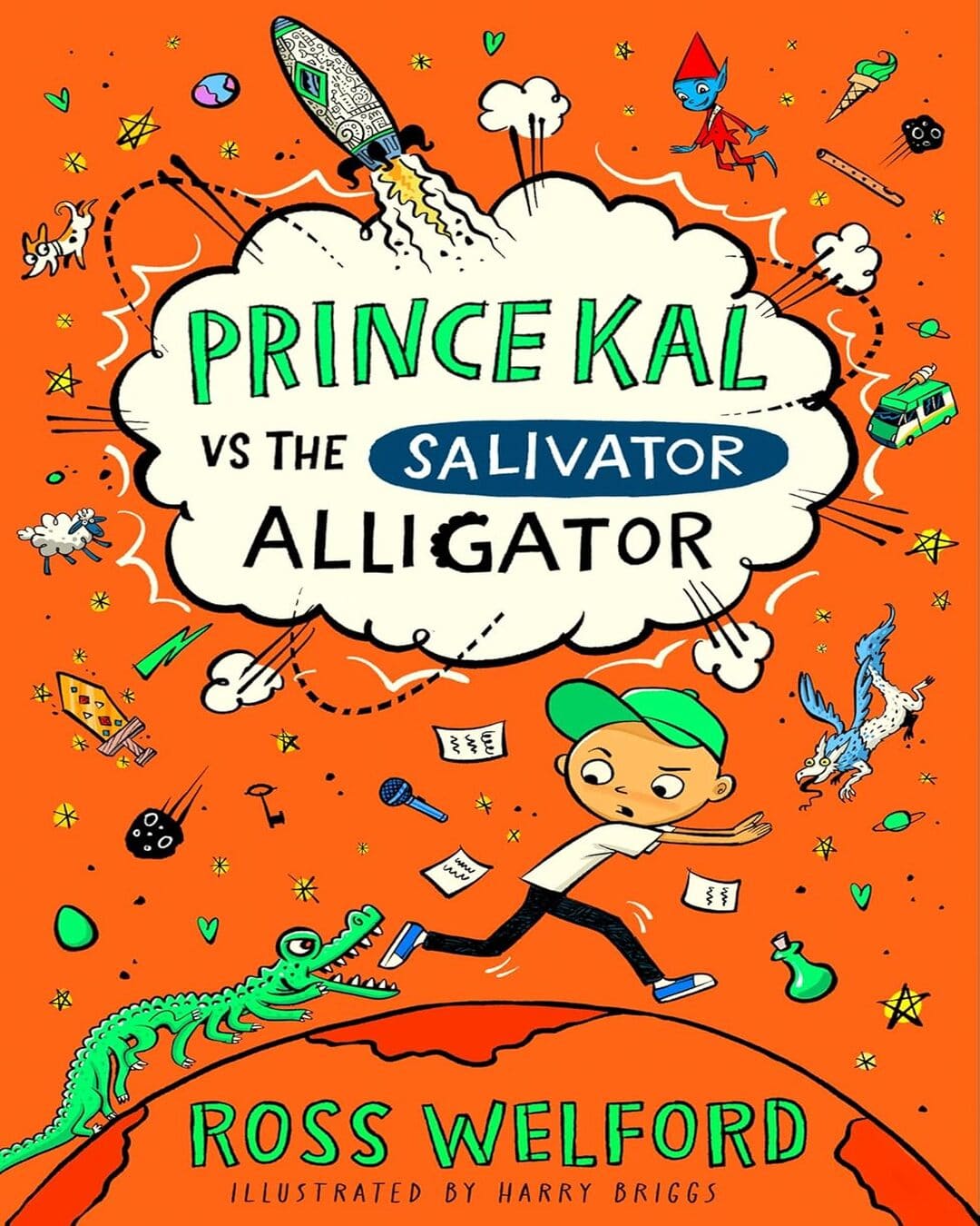 Prince Kal vs The Salivator Alligator by Ross Welford [Paperback]