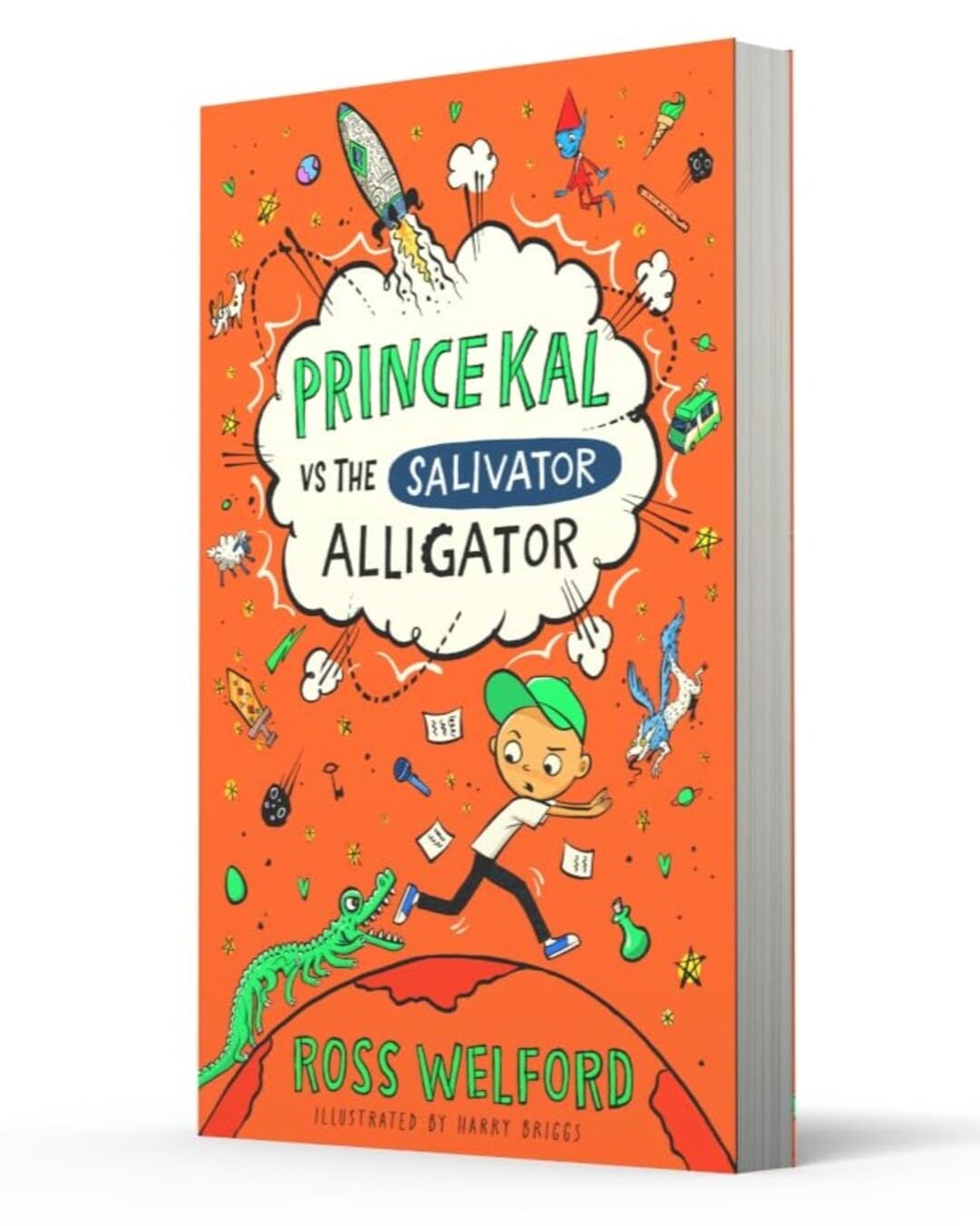Prince Kal vs The Salivator Alligator by Ross Welford [Paperback]