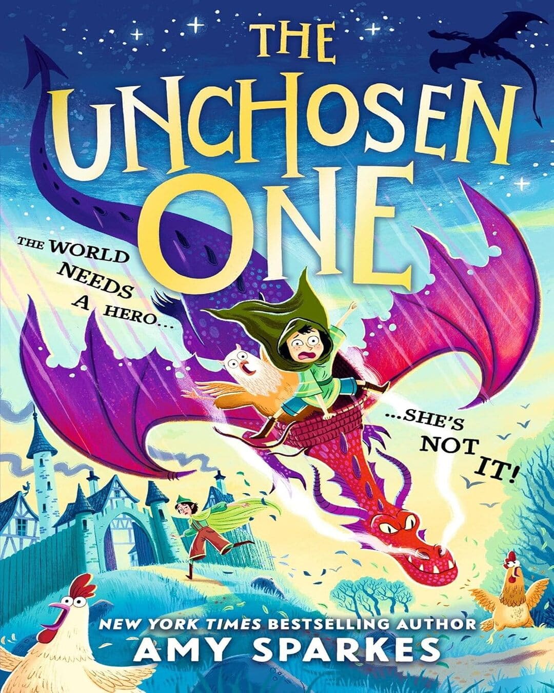 The Unchosen One : The World Needs a Hero... She's Not It! by Amy Sparks [Paperback]