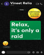 Relax, it's only a raid : Confessions of a Crisis Manager by Vineet Relia [Paperback]